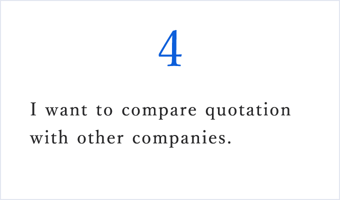 I want to compare quotation with other companies.